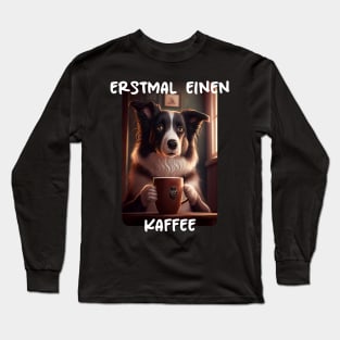 Border Collie - First A Coffee (de) 3 Long Sleeve T-Shirt